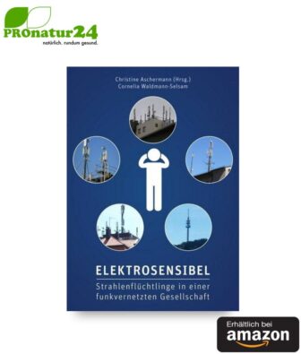 Elektrosensibel - Strahlenflüchtlinge in einer funkvernetzten Gesellschaft