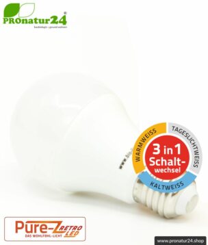 9 Watt LED Lampe Pure-Z-Retro Tricolor BIO LICHT. Hell wie 80 Watt. 800-850 Lumen (3000 K / 4000 K / 6500 K ). E27 Sockel.